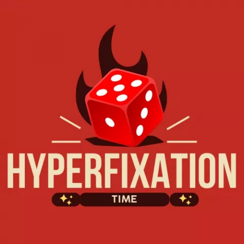 Hyperfixation Time
